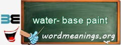 WordMeaning blackboard for water-base paint
